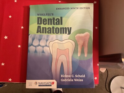 9TH EDITION Woelfel s Dental Anatomy NEW WTH CODE - 9th Edition./Scheid/Weiss