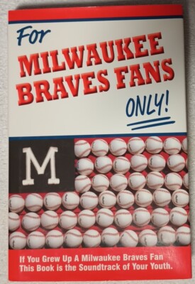 Milwaukee Braves Fans Only Tom Andrews Rich Wolfe 1st Edition Hardcover