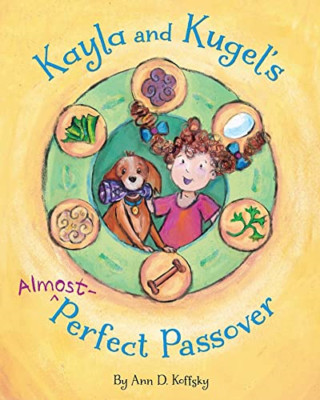 Kayla & Kugel's Almost-perfect Passover (Kayla and Kuge - Paperback NEW Ann Koff