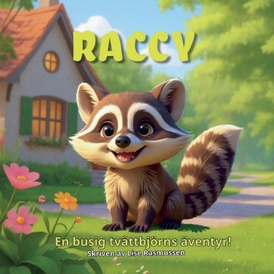 Raccy: En busig tv?ttbj?rns ?ventyr! by Lise Rasmussen (Swedish) Paperback Book