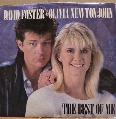 David Foster & Olivia Newton-John: The Best of Me/Sajé - Atlantic 45rpm VG+