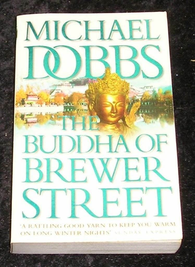 The Buddha of Brewer Street by Michael Dobbs