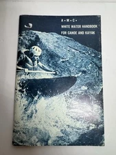 A.M.C. White Water Handbook For Canoe & Kayaks Pre Owned Condition