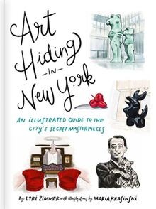 Art Hiding in New York: An Illustrated Guide to the... | Buch | Zustand sehr gut