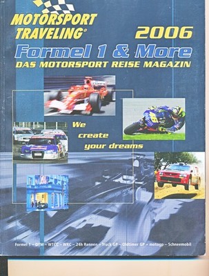Motorsport Traveling - /2006 - Formel 1 + More - Motorsport Reise Magazin