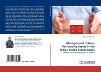 Management Of Non-Performing Assets In The Indian Public Sector Banks Goutam Bho