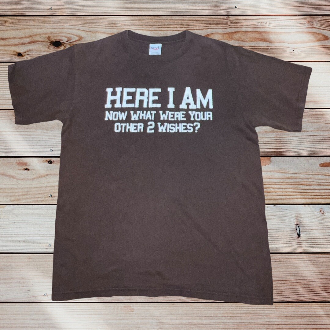 ALTRA Here I Am Now What Are Your Other Sarcastic Humor Graphic Novelty Funny T Shirt