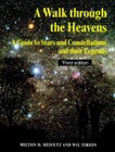 A Walk Through the Heavens: A Guide to Stars and Constellations and Their Legends by Milton D. Heifetz, Wil Tirion (Paperback, 2004)