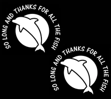 So Long and thanks for all the Fish Hitchhiker's Guide to the Galaxy White Decal