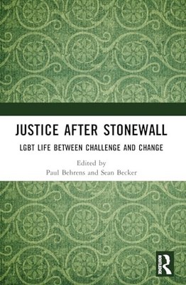 Justice After Stonewall -  NEW Behrens, Paul;B 2023