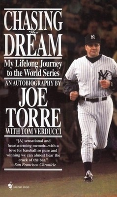 Chasing the Dream: My Lifelong Journey to the World Ser - Mass Market Paperback