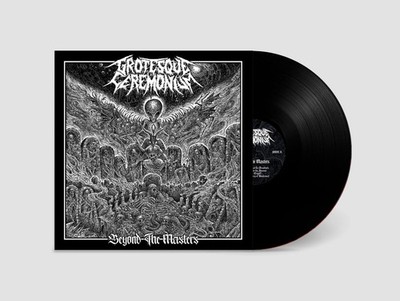 GROTESQUE CEREMONIUM   Beyond The Masters LP (Black Ltd. 150)