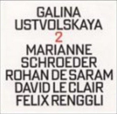 Galina Ustvolskaya 2 - Twelve Preludes for Piano (1953) / Grand Duet for Cello &