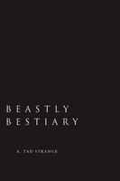 A Tad Strange | Beastly Bestiary | Taschenbuch | Englisch (2007) | iUniverse