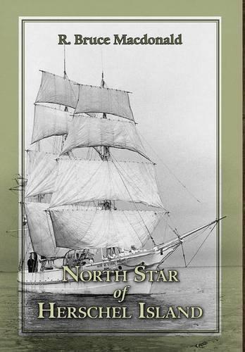 Thumbnail - R Bruce Macdona North Star Of Herschel Island - The Last Can