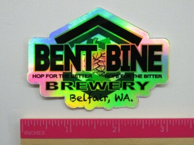 Reflective BEER STICKER ~ BENT BINE Brew Co ~ Belfair, WA ~ Hope for the Better