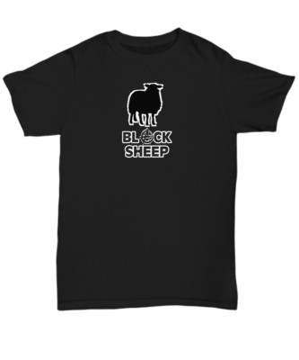 Black Sheep Shirt Anarchy T-Shirt Funny Gift for Family Outcast Stand Out Rebel