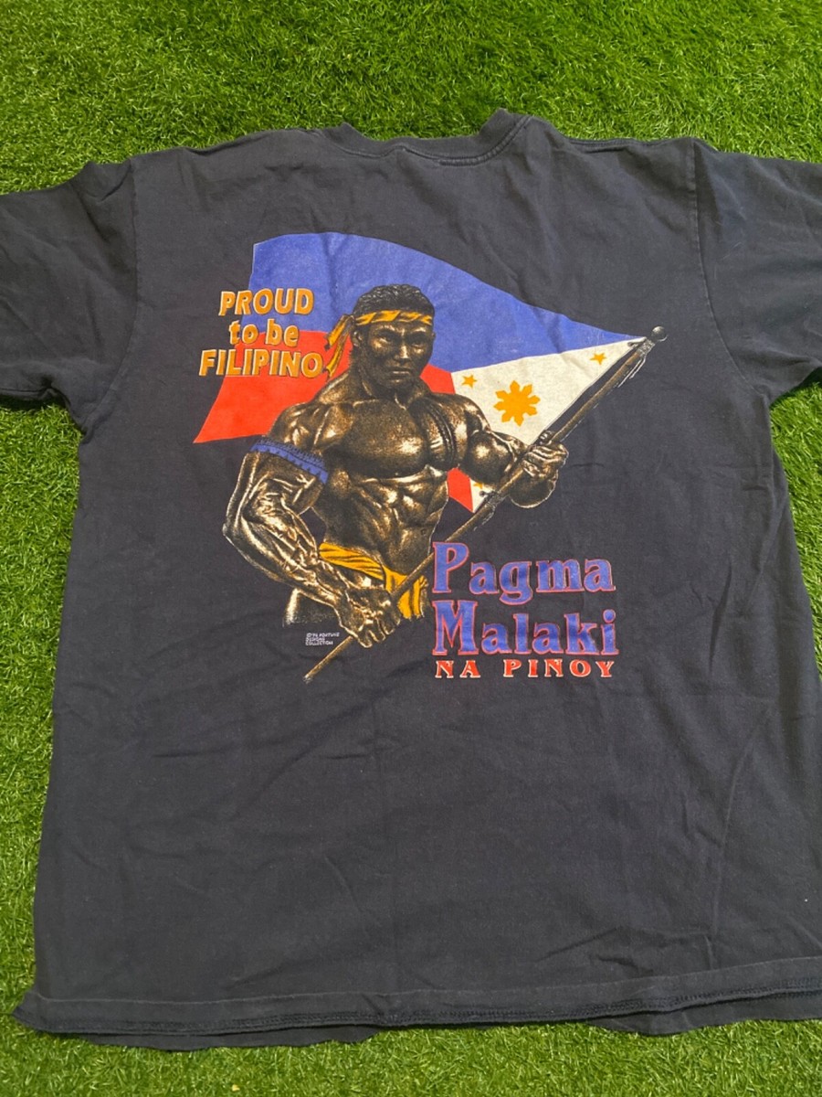 vintage proud to be Filipino, filipino strength shirt pagma malaki
