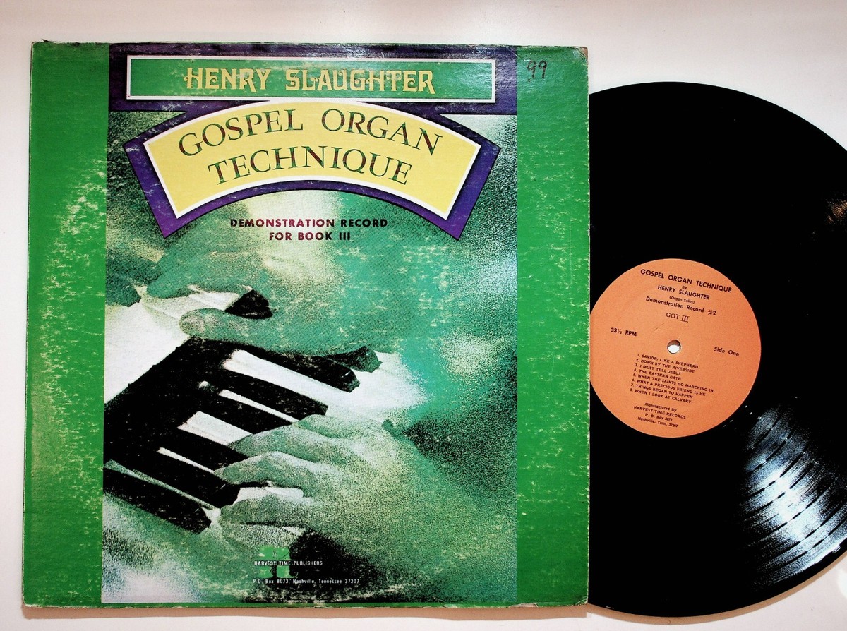 Henry Slaughter Gospel Organ Technique For Book III Vinyl LP