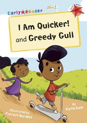 I AM QUICKER AND GREEDY GULL by Katie Dale Paperback Self Help Business
