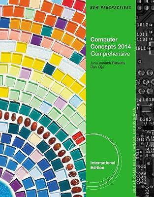 New Perspectives on Computer Concepts 2014: Comprehensive International Edition