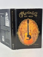 SIGNED - MARTIN GUITARS : A HISTORY BY MIKE LONGWORTH 1994, HC/DJ - VERY GOOD