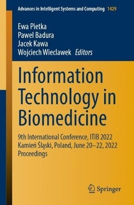 Information Technology in Biomedicine: 9th International Conference, ITIB 2022 K