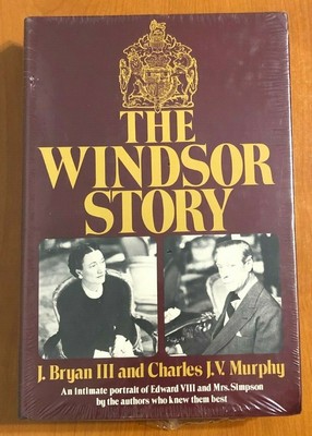 The Windsor Story by J. Bryan III and Charles J.V. Murphy Hardcover