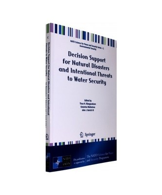 Decision Support for Natural Disasters and Intentional Threats to Water Security