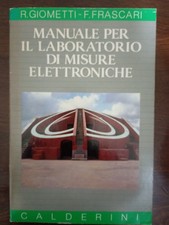 395. Libro. Manuale per il laboratorio di misure elettroniche. R. Giometti - F.