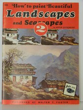 Walter T Foster How To Paint Beautiful Landscapes Seascapes by Anton Gutknecht
