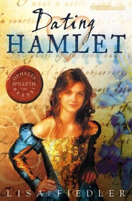Dating Hamlet: Ophelia's Story by Lisa Fiedler (English) Paperback Book