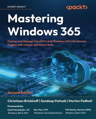 Mastering Windows 365: Deploy and Manage Cloud PCs and Windows 365 Link devices,