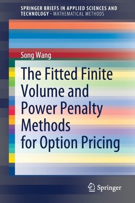 Wang - Fitted Finite Volume and Power Penalty Methods for Option Prici - X555z