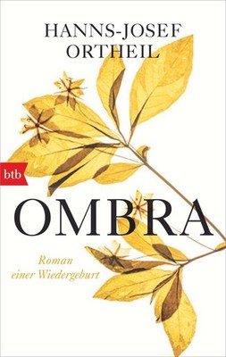 Hanns-Josef Ortheil / OMBRA /  9783442772698
