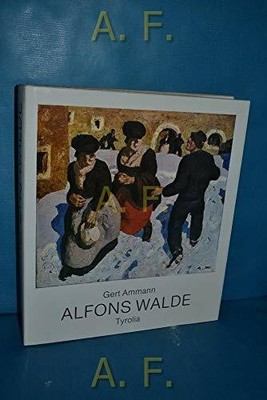 Alfons Walde 1891-1958 Buch Tyrolia