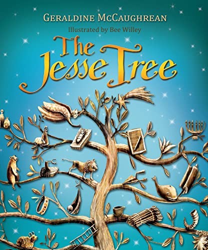 The Jesse Tree,Geraldine McCaughrean,Bee Willey