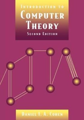 Introduction to Computer Theory - Hardcover By Cohen, Daniel I. A. - GOOD