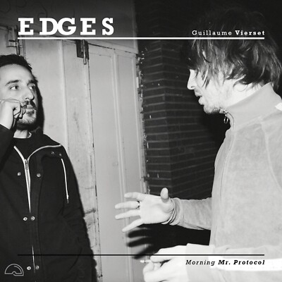 EDGES FEAT. VIERSET, GUILLAUME - Morning Mr. Protocol