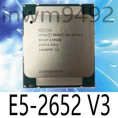 Intel Xeon E5-2652 V3 SR1XT 2.30 GHz 10-Core 25MB LGA2011-3 Server CPU Processor