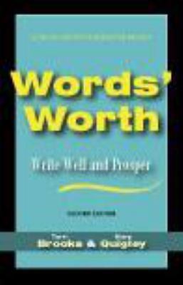 Words' Worth: Write Well and Prosper by Terri Brooks, Mary Quigley