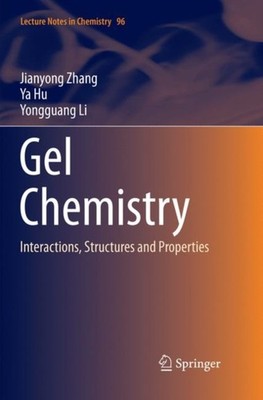 Zhang - Gelchemie Wechselwirkungen Strukturen und Eigenschaften - Neu - J555z