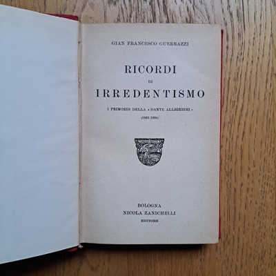 Guerrazzi - Erinnerungen an den Irredentismus - Primordi della Dante Allighieri - 1922