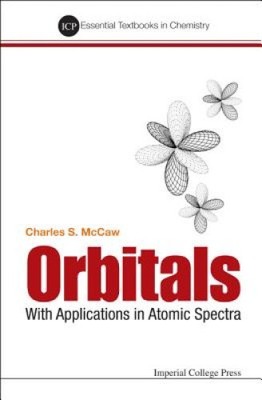 Orbitale: Mit Anwendungen in Spektroskopie und Paramagnetismus (wesentlich