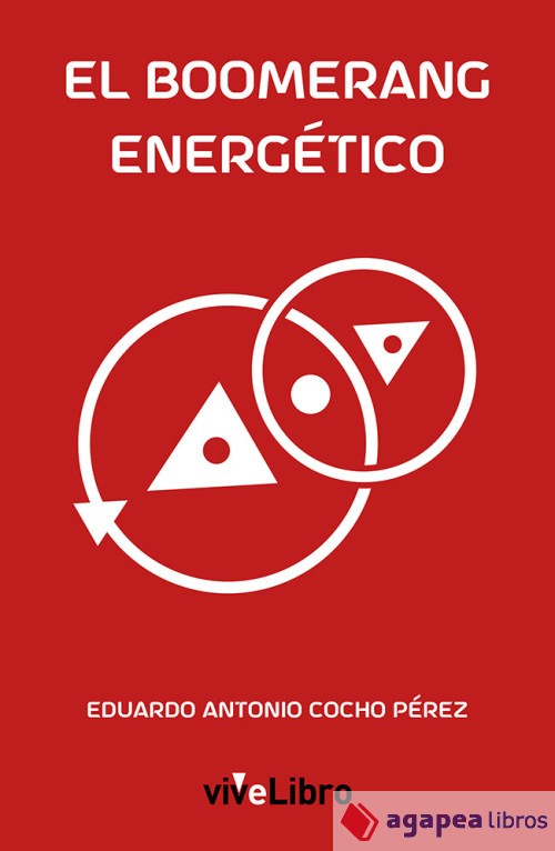El boomerang energético. NUEVO. ENVÍO URGENTE (Librería Agapea)