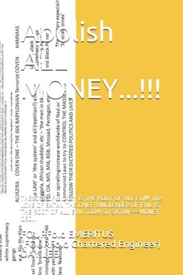DAY LEE CEng - Abolish ALL MONEY...!!!   THE lOVE OF MONEY IS THE ROOT - X555z