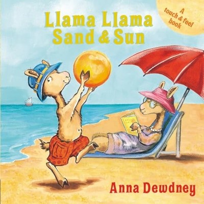 Llama Llama Sand and Sun: A Touch & F..., Dewdney, Anna
