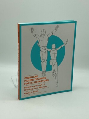 Freehand Figure Drawing for Illustrators Mastering the Art of Drawing from