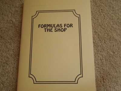 Home Workshop Book- Formulas For The Shop