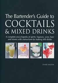 The Bartenders Guide to Mixing 600 Cocktails & Drinks, , gebraucht; sehr gutes Buch